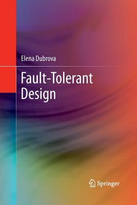 Fault-Tolerant Design - Dubrova, Elena