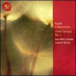 Fauré: 6 Nocturnes; Violin Sonata No. 1