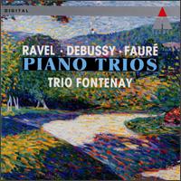 Faur, Debussy, Ravel: Piano Trios - Michael Mcke (violin); Niklas Schmidt (cello); Trio Fontenay; Wolf Harden (piano)