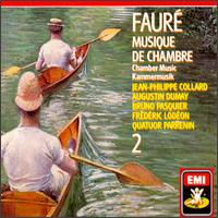 Faur: Musique de Chambre 2 - Augustin Dumay (violin); Bruno Pasquier (viola); Frdric Lodon (cello); Jean-Philippe Collard (piano); Quatuor Parrenin