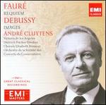 Faur: Requiem; Debussy: Images