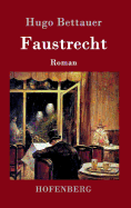 Faustrecht: Roman
