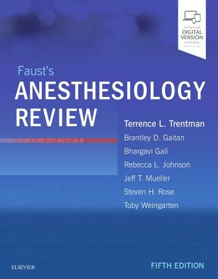 Faust's Anesthesiology Review - Mayo Foundation for Medical Education