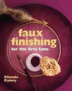 Faux Finishing for the First Time(r)