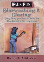 Faux Fun: Color Washing & Glazing