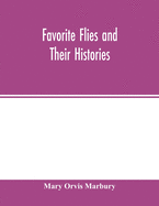 Favorite flies and their histories