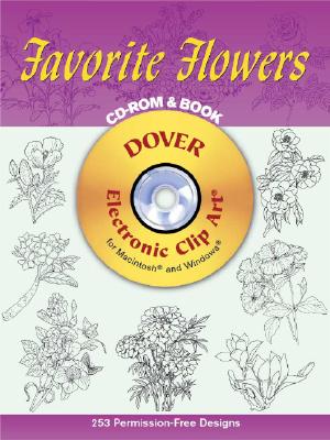 Favorite Flowers CD-ROM and Book - Dover, Dover