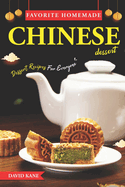 Favorite Homemade Chinese Dessert: Dessert Recipes For Everyone