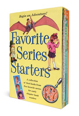 Favorite Series Starters: A Collection of First Books from Five Favorite Series for Early Chapter Book Readers - Greenburg, J C, and Osborne, Mary Pope, and Park, Barbara