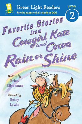 Favorite Stories from Cowgirl Kate and Cocoa: Rain or Shine - Silverman, Erica