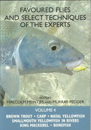 Favoured Flies and Select Techniques of the Experts: Vol 4