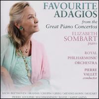 Favourite Adagios from the Great Piano Concertos - Elizabeth Sombart (piano); Royal Philharmonic Orchestra; Pierre Vallet (conductor)