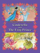 Favourite Fairy Tales: Cinderella and the Frog Prince