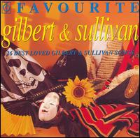 Favourite Gilbert & Sullivan - Alexander Young (tenor); Elsie Morison (soprano); George Baker (baritone); Geraint Evans (baritone); Ian Wallace (baritone);...