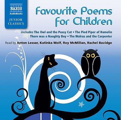 Favourite Poems for Children - Lesser, Anton (Read by), and McMillan, Roy (Read by), and Bavidge, Rachel (Read by)