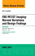 Fdg Pet/CT Imaging: Normal Variations and Benign Findings - Translation to Pet/Mri, an Issue of Pet Clinics