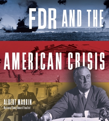 FDR and the American Crisis - Marrin, Albert