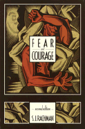 Fear and Courage