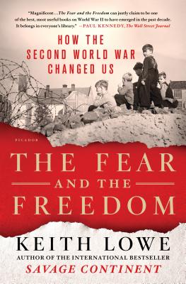 Fear and the Freedom - Lowe, Keith