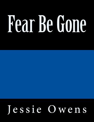 Fear Be Gone - Owens, Jessie