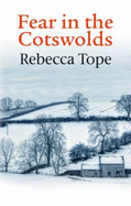 Fear In The Cotswolds - Tope, Rebecca