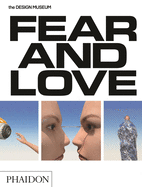 Fear & Love: Reactions to a Complex World