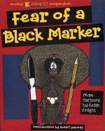 Fear of a Black Marker: Another K Chronicles Compendium - Knight, Keith