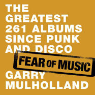 Fear of Music - Mulholland, Garry