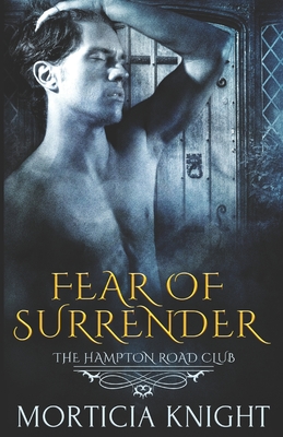 Fear of Surrender (The Hampton Road Club 3) - Enp, Studio (Illustrator), and Editorial, Barham (Editor), and Knight, Morticia