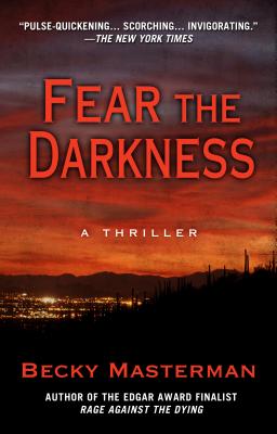 Fear the Darkness: A Thriller - Masterman, Becky