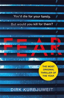 Fear: The gripping thriller that has everyone talking - Kurbjuweit, Dirk