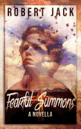 Fearful Summons: A Novella