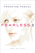 Fearless 3: Rebel; Heat; Blood