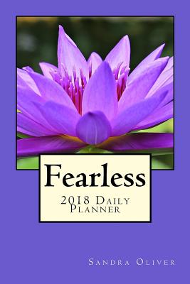 Fearless Daily Planner 2018 - Oliver, Sandra
