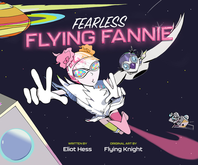 Fearless Flying Fannie - Hess, Eliot
