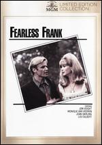 Fearless Frank - Philip Kaufman
