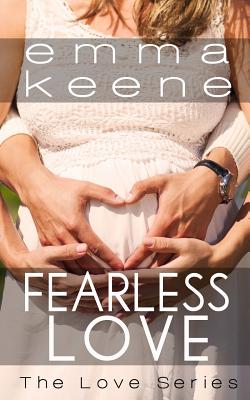 Fearless Love - Keene, Emma