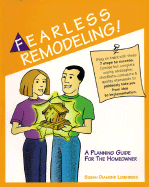 Fearless Remodeling!: A Planning Guide for the Homeowner