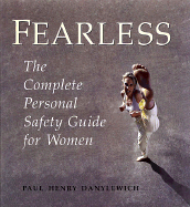 Fearless: The Complete Personal Safety Guide for Women