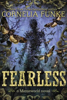 Fearless - Funke, Cornelia, and Latsch, Oliver (Translated by), and Wigram, Lionel (As Told by)