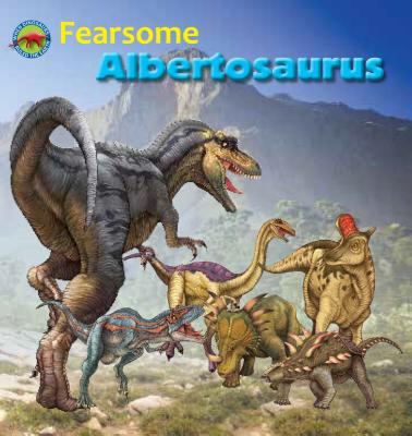 Fearsome Albertosaurus - 