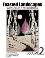 Feasted Landscapes Sustainability in American Topics Volume 2