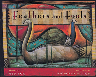 Feathers and Fools - Fox, Mem, and Halverson, Deborah (Editor)