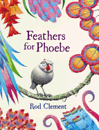 Feathers For Phoebe