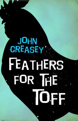 Feathers for the Toff - Creasey, John