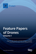 Feature Papers of Drones: Volume I