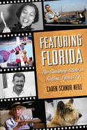 Featuring Florida: The Sunshine State in Fiction, Film & TV