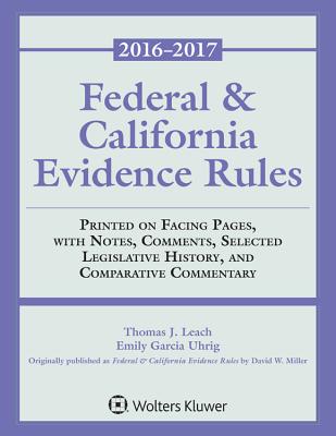 Federal and California Evidence Rules - Miller, David W