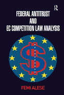 Federal Antitrust and EC Competition Law Analysis