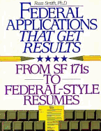 Federal Applications That Get Results: From SF 171s to New Electronic Applications
